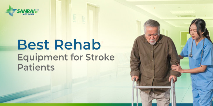 Best Rehab Equipment for Stroke Patients